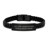 Chow Chow Dog Lovers Gift, Birthday Unique Gifts from Friends to Family, Interlaced Leather Bracelet with Stainless Steel Quote All You Need Is Love And A Chow Chow - Image 1